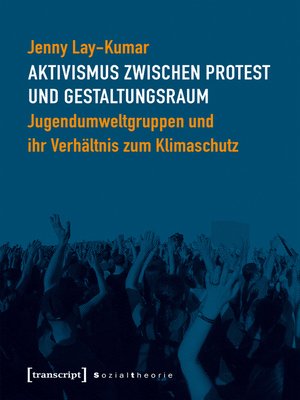 cover image of Aktivismus zwischen Protest und Gestaltungsraum